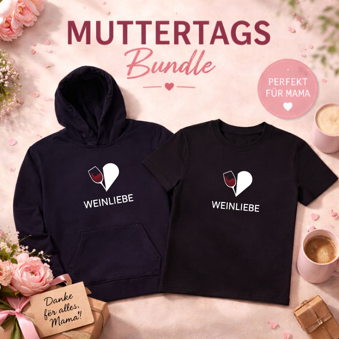 Muttertags-Bundle: Weinliebe (T-Shirt + Hoodie)