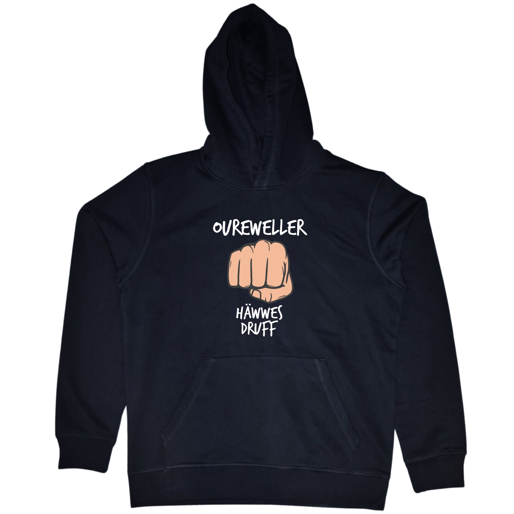 Oureweller häwwes druff Unisex Hoodie
