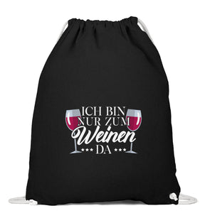Ich bin nur zum Weinen da Turnbeutel Schwarz