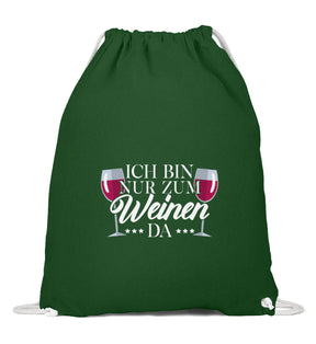Ich bin nur zum Weinen da Turnbeutel Dunkelgrün